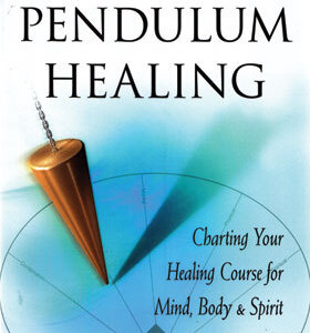 Book of Pendulum Healing by Joan Rose Staffen