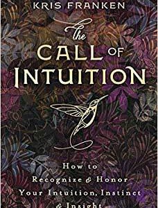 Call of Intuition by Kris Franken