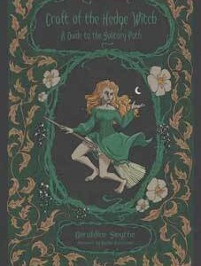 Craft of the Hedge Witch by Geraldine Sinythe