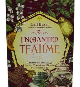 Enchanted Tea Time by Gail Bussi