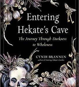 Entering Hekate's Cave by Cyndi Brannen