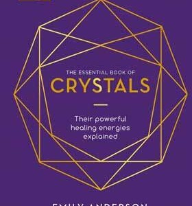 Essential Book of Crystals (hc) by Emily Anderson