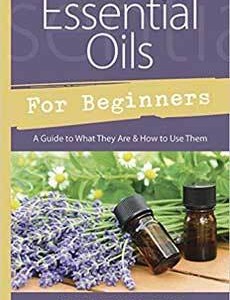 Essential Oils for Beginners by Kac Young
