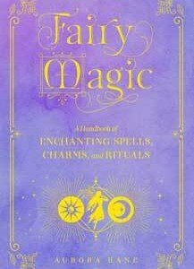 Fairy Magic (hc) by Aurora Kane