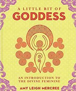 Little bit of Goddess (hc) by Amy Leigh Mercree