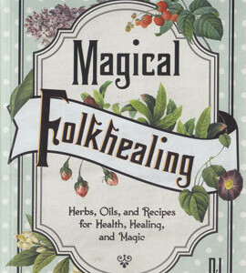 Magical Folkhealing by DJ Conway