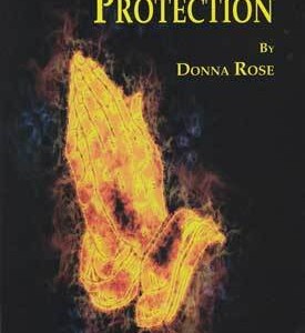 Magical Rituals for Protection by Donna Rose