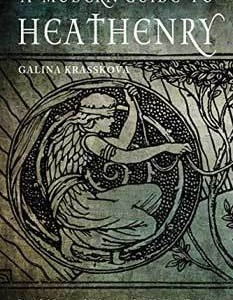 Modern Guide to Heathenry by Galina Krasskova