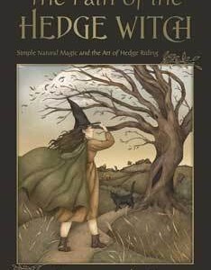 Path of the Hedge Witch by  Joanna Van Der Hoeven
