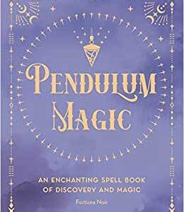 Pendulum Magic (hc) by Fortuna Noir