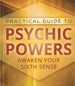 Practical Guide To Psychic Powers by Denning & Phillips