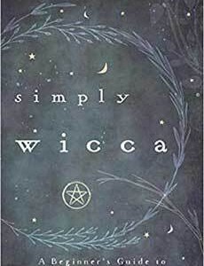 Simply Wicca, Beginner's Guide by Stewart & Stewart