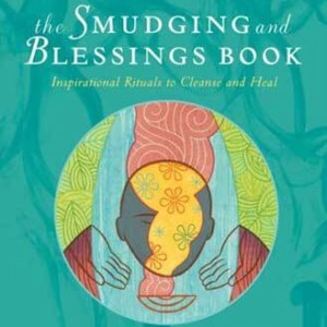Smudging and Blessing Book by Jane Alexander