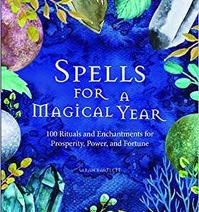 Spells for a Magical Year (hc) by Sarah Bartlett