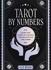Tarot by Numbers (hc) by Liz Dean