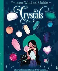 Teen Witches' Guide to Crystals by Chown & Williamson