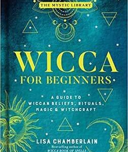Wicca for Beginners (hc) by Lisa Chamberlain