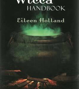 Wicca Handbook by Eileen Holland