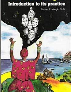 Yoruba Religion, Introduction to its Practice by Conrad Mauge