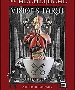 Alchemical Visions tarot (dk & bk)  by Arthur Taussig