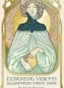 Ethereal Visions tarot by Matt Hughes