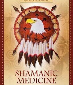 Shamanic Medicine oraclke cards by Meiklejohn-Free & Peters