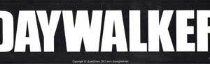 Daywalker bumper sticker