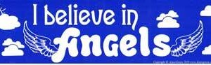 I Believe In Angels bumper sticker
